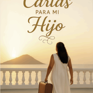 LIBRO: CARTAS PARA MI HIJO
